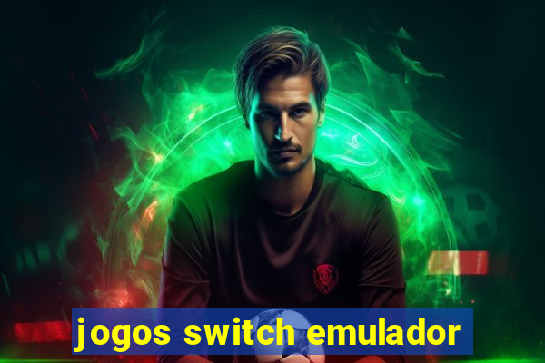 jogos switch emulador